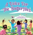 A Voice For The Butterflies - Hardcover Edition By Corinth Parker, Jayde Moten Cover Image