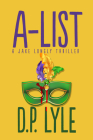 A-List (The Jake Longly Series ) By D. P. Lyle Cover Image