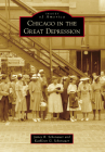 Chicago in the Great Depression (Images of America) Cover Image