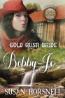 Gold Rush Bride: Bobby-Jo Cover Image