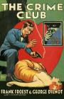 The Crime Club (Detective Club Crime Classics) Cover Image