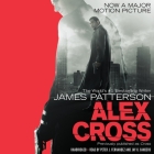 Alex Cross Lib/E: Also Published as Cross By James Patterson, Peter Jay Fernandez (Read by), Jay O. Sanders (Read by) Cover Image