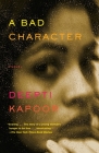 A Bad Character By Deepti Kapoor Cover Image