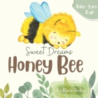 Sweet Dreams Honey Bee By Marie Andrea Cover Image