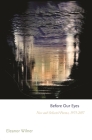 Before Our Eyes: New and Selected Poems, 1975-2017 Cover Image