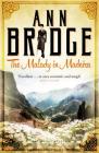 The Malady in Madeira (The Julia Probyn Mysteries) By Ann Bridge Cover Image