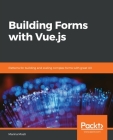 Building Forms with Vue.js By Marina Mosti Cover Image