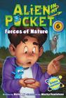 Alien in My Pocket #6: Forces of Nature By Nate Ball, Macky Pamintuan (Illustrator) Cover Image