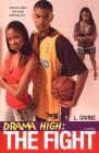 Drama High: The Fight By L. Divine Cover Image