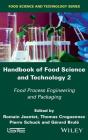 Handbook of Food Science and Technology 2: Food Process Engineering and Packaging By Romain Jeantet, Thomas Croguennec, Pierre Schuck Cover Image
