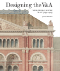 Designing the V&A By Julius Bryant Cover Image