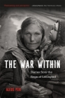 The War Within: Diaries from the Siege of Leningrad By Alexis Peri Cover Image