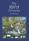 The Kiva Chronicles-Volume 1 By G. P. Andrews, Beryl Wilder (Illustrator) Cover Image