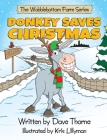Donkey Saves Christmas By Dave Thorne, Kris Lillyman (Illustrator) Cover Image