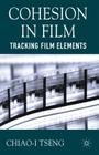 Cohesion in Film: Tracking Film Elements Cover Image