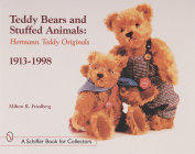 Teddy Bears and Stuffed Animals: Hermann Teddy Originals(r), 1913-1998 (Schiffer Book for Collectors) Cover Image