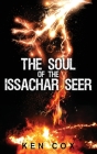 The Soul of the Issachar Seer By Ken Cox Cover Image