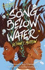 A Song Below Water: A Novel By Bethany C. Morrow Cover Image