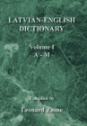 Latvian-English Dictionary: Volume I a - M By Leonard Zusne (Compiled by) Cover Image