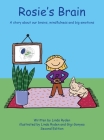 Rosie's Brain: A Story about our Brains, Mindfulness and Big Emotions By Linda Ryden, Gigi Gonyea (Illustrator), Linda Ryden (Illustrator) Cover Image
