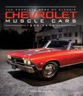 The Complete Book of Classic Chevrolet Muscle Cars: 1955-1974 (Complete Book Series) Cover Image