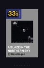 Darkthrone's a Blaze in the Northern Sky By Ross Hagen, Fabian Holt (Editor) Cover Image