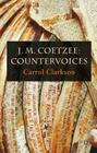 J. M. Coetzee: Countervoices By Carrol Clarkson Cover Image