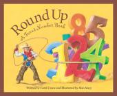 Round Up: A Texas Number Book (America by the Numbers) By Carol Crane, Alan Stacy (Illustrator) Cover Image
