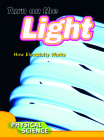 Turn on the Light: How Electricity Works (Let's Explore Science) By Newell Cover Image