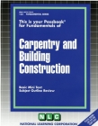 Carpentry and Building Construction: Passbooks Study Guide (Fundamental Series) Cover Image