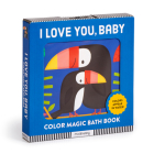 I Love You, Baby Color Magic Bath Book By Mudpuppy,, Andy Passchier (Illustrator) Cover Image