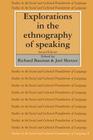 Explorations in the Ethnography of Speaking (Studies in the Social and Cultural Foundations of Language #8) By Richard Bauman (Editor), Joel Sherzer (Editor) Cover Image