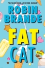 Fat Cat (German) By Robin Brande, Friederike Zeininger (Translator) Cover Image