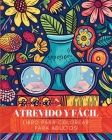 Atrevido y facil - Disenos grandes y sencillos: Libro para colorear para adultos By Rhea Annable Cover Image