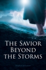 The Savior Beyond the Storms Cover Image