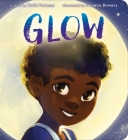 Glow By Ruth Forman, Geneva Bowers (Illustrator) Cover Image