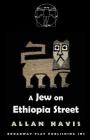 A Jew On Ethiopia Street By Allan Havis Cover Image