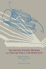 The Protein Folding Problem and Tertiary Structure Prediction By Kenneth M. Jr. Merz (Editor), Scott M. Legrand (Editor) Cover Image