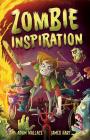 Zombie Inspiration! By Adam Wallace, James Hart (Illustrator) Cover Image