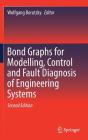 Bond Graphs for Modelling, Control and Fault Diagnosis of Engineering Systems Cover Image