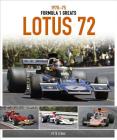 Lotus 72: 1970-75 (Formula 1 Greats) Cover Image