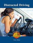 Distracted Driving (Hot Topics) By Toney Allman Cover Image
