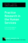 Practice Research in the Human Services: A University-Agency Partnership Model (Pocket Guides to Social Work Research Methods) By Michael J. Austin, Sarah Carnochan Cover Image