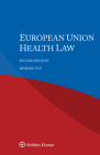 European Union Health Law By Herman Nys Cover Image