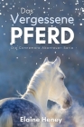 Das vergessene Pferd: Die Connemara Abenteuer-Serie Cover Image