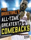 Pro Basketball's All-Time Greatest Comebacks Cover Image