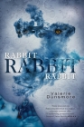 Rabbit, Rabbit, Rabbit By Valerie Dunsmore Cover Image