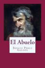 El Abuelo By Anton Rivas S. (Editor), Benito Perez Galdos Cover Image