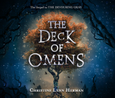 The Deck of Omens By Christine Lynn Herman, Sarah Beth Goer (Read by) Cover Image