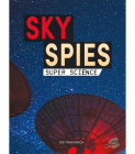 Sky Spies (Super Science) Cover Image
